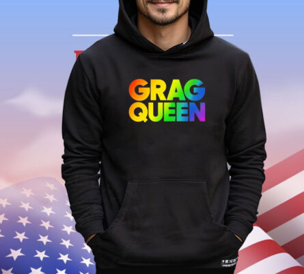 Grag queen rainbow T-shirt