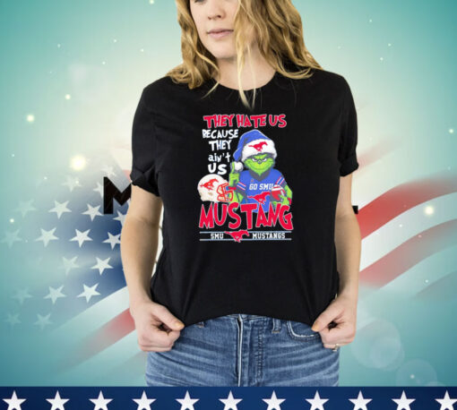 Grinch they hate us because they ain’t us SMU Mustangs t-shirt