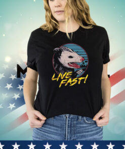 Hiss Possum Live Fast T-Shirt