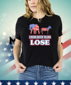 I hope both teams lose political T-shirt