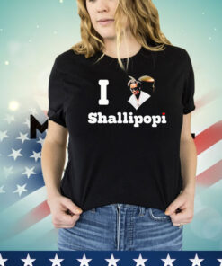 I love Shallipopi T-shirt