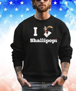 I love Shallipopi T-shirt