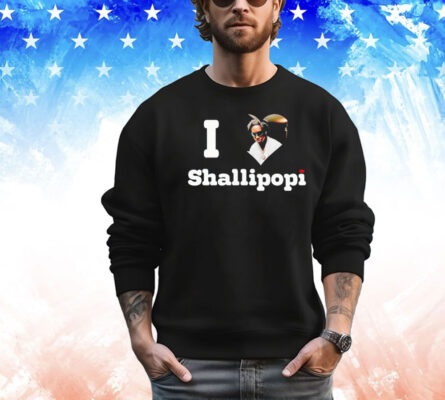 I love Shallipopi T-shirt