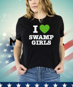 I love swamp girls T-shirt