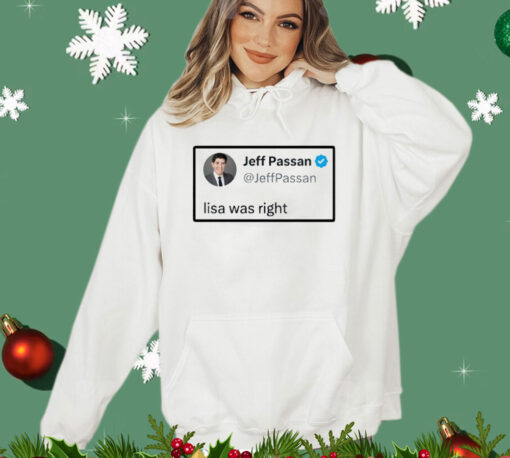 Jeff Passan Lisa was right T-shirt