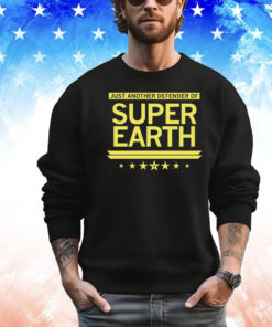 Just Another Defender of Super Earth T-Shirt