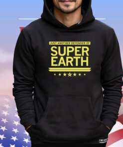 Just Another Defender of Super Earth T-Shirt