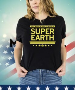 Just Another Defender of Super Earth T-Shirt