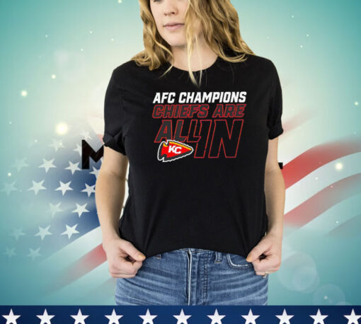 Kansas City Chiefs AFC Champions Chiefs are all in shirt