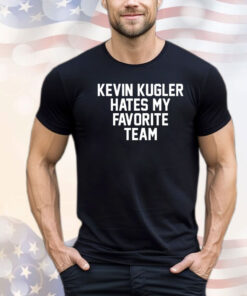 Kevin Kugler hates my favorite team T-shirt