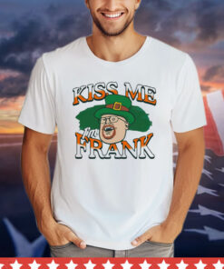 Kiss me I’m Frank St Patrick’s Day T-shirt