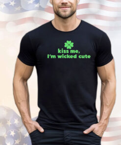 Kiss me I’m wicked cute T-shirt