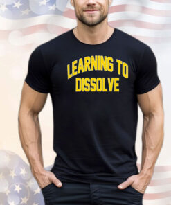 Learning to dissolve T-shirt