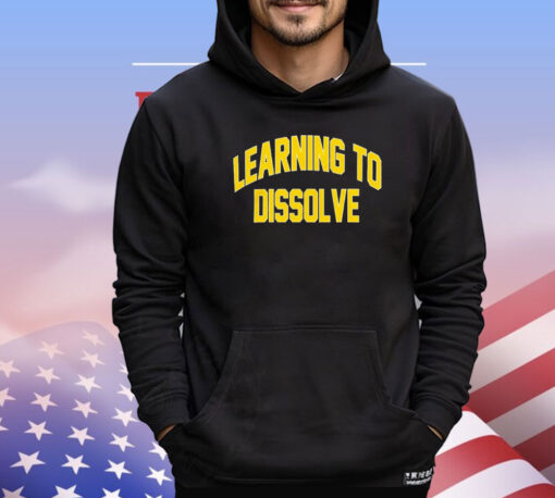 Learning to dissolve T-shirt