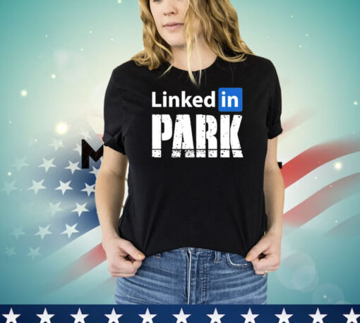 Linked in park shirt