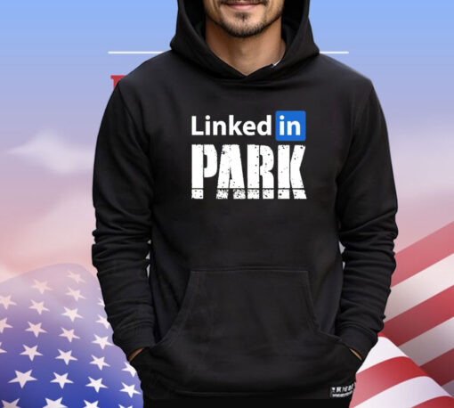 Linked in park shirt