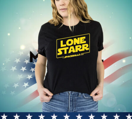 Lone Starr A Spaceballs Story shirt