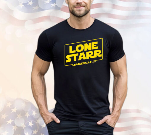 Lone Starr A Spaceballs Story shirt