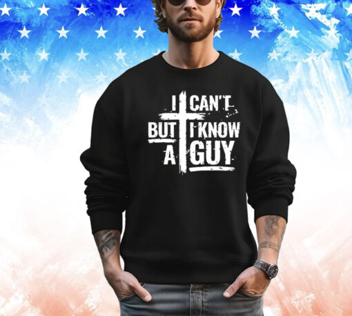 Men’s I can’t but I know a guy T-shirt