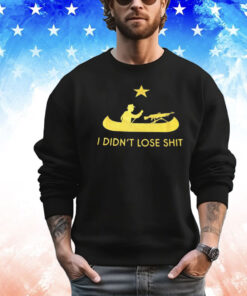 Men’s I didn’t lose shit T-shirt