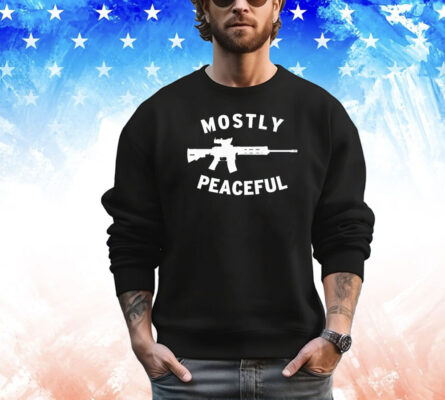 Mostly peaceful armed patriot T-shirt