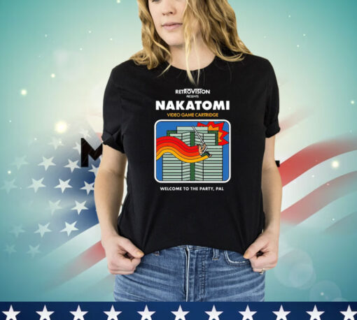 Nakatomi video game cartridge welcome to the party Pal T-shirt