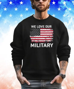 Nikki Haley We Love Our Military T-Shirt