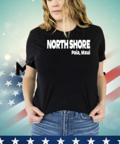 North Shore Paia Maui T-shirt