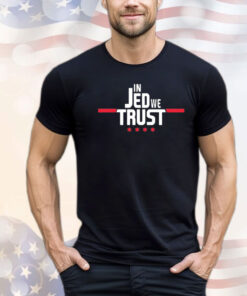 Obvious In Jed We Trust T-shirt