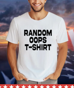 Old School Hats Random Oops T-shirt