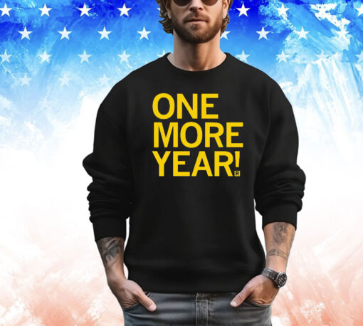 One More Year T-Shirt