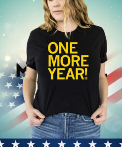 One More Year T-Shirt