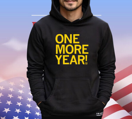 One More Year T-Shirt