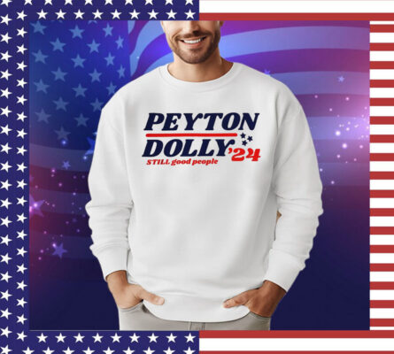 Peyton Dolly ’24 still good people T-shirt