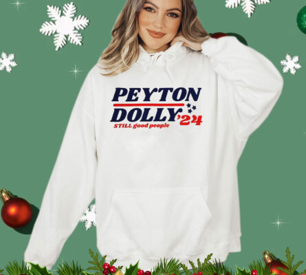 Peyton Dolly ’24 still good people T-shirt