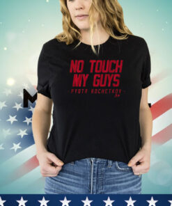 Pyotr Kochetkov No Touch My Guys T-Shirt