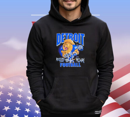 Restore The Roar Detroit Lions mascot shirt