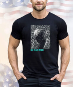 Roy Batty Blade Runner like tears in rain T-shirt