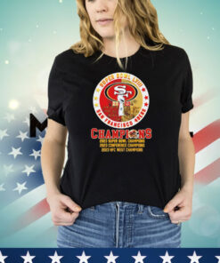 San Francisco 49ers 2023 Super Bowl Champions 2023 Conference Champions 2023 NFC West Champions T-shirt