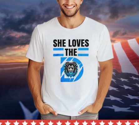 She Loves The D Funny Vintage Detroit Lions Detroit Lions T-shirt