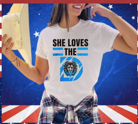 She Loves The D Funny Vintage Detroit Lions Detroit Lions T-shirt