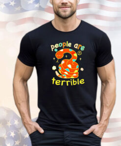 Snake people are terrible T-shirt