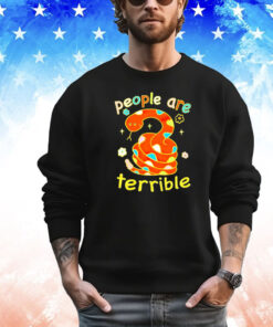 Snake people are terrible T-shirt