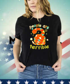 Snake people are terrible T-shirt