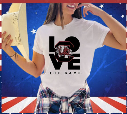 South Carolina Gamecocks love the game T-shirt