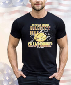 Summer creek basketball championship 2023 2024 T-shirt