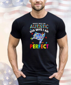Tampa Bay Buccaneers society says I am autistic God says I am perfect T-shirt