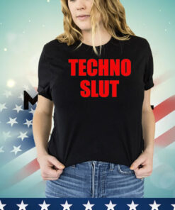 Techno Slut T-Shirt