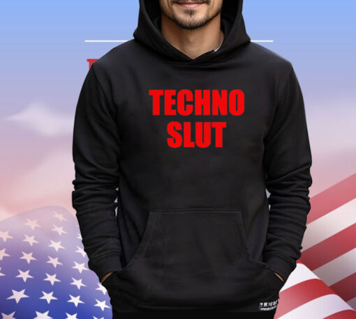 Techno Slut T-Shirt