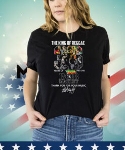 The King Of Reggae 36 Years Of 1945 – 1981 Bob Marley Thank You For Your Music Shirt